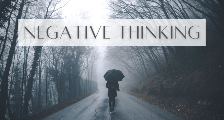 Dealing with negative&nbsp;thinking